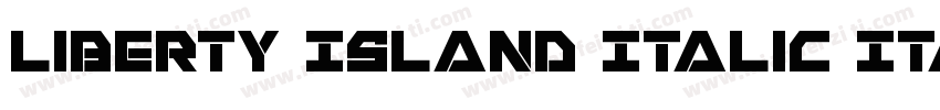 Liberty Island Italic Italic字体转换